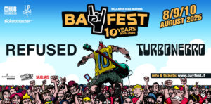 Bay Fest 2025 Refused Turbonegro 8 9 10 agosto 2025 Bellaria Igea Marina Rimini